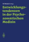 Entwicklungstendenzen in der Psychosomatischen Medizin (eBook, PDF)