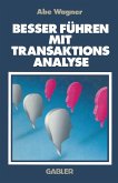 Besser Führen Mit Transaktions Analyse (eBook, PDF)