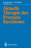 Aktuelle Therapie des Prostatakarzinoms (eBook, PDF)