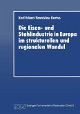 Die Eisen- und Stahlindustrie in Europa im strukturellen und regionalen Wandel (eBook, PDF)