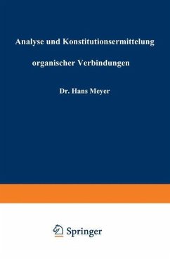Analyse und Konstitutionsermittelung organischer Verbindungen (eBook, PDF) - Meyer, Hans