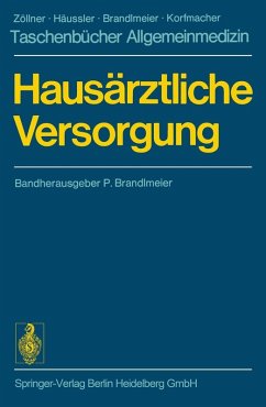 Hausärztliche Versorgung (eBook, PDF) - Brandlmeier, P.; Pohl, R.; Schrömbgens, H.; Sopp, H.; Zander, W.; Zierhut, W.; Zoennchen, B.; Franz, U.; Geiger, F.; Hege, H.; Korfmacher, I.; Kühn, E.; Leitner, I.; Pillau, H.