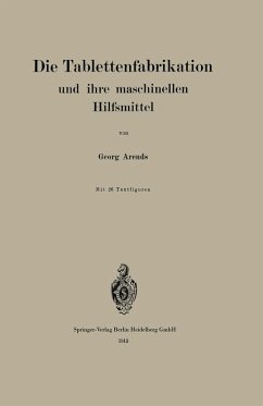 Cover Die Tablettenfabrikation und ihre maschinellen Hilfsmittel (eBook, PDF)