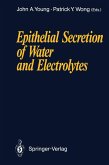 Epithelial Secretion of Water and Electrolytes (eBook, PDF)