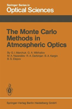 The Monte Carlo Methods in Atmospheric Optics (eBook, PDF) - Marchuk, G. I.; Mikhailov, G. A.; Nazareliev, M. A.; Darbinjan, R. A.; Kargin, B. A.; Elepov, B. S.