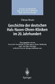 Geschichte der deutschen Hals-Nasen-Ohren-Kliniken im 20. Jahrhundert (eBook, PDF)