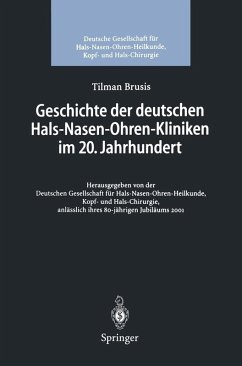 Geschichte der deutschen Hals-Nasen-Ohren-Kliniken im 20. Jahrhundert (eBook, PDF) - Brusis, Tilman