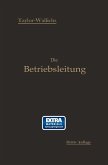 Die Betriebsleitung insbesondere der Werkstätten (eBook, PDF)