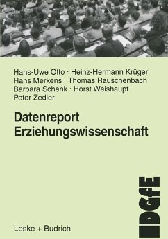 Datenreport Erziehungswissenschaft (eBook, PDF) - Otto, Hans-Uwe; Krüger, Heinz-Hermann; Merkens, Hans; Rauschenbach, Thomas; Schenk, Barbara; Weishaupt, Horst; Zedler, Peter