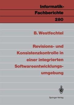 Revisions- und Konsistenzkontrolle in einer integrierten Softwareentwicklungsumgebung (eBook, PDF) - Westfechtel, Bernhard