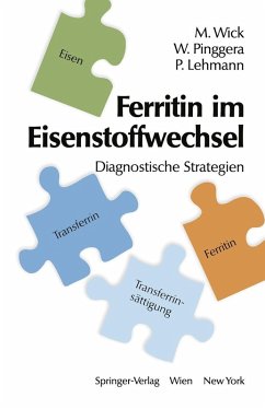 Ferritin im Eisenstoffwechsel (eBook, PDF) - Wick, Manfred; Pinggera, Wulf; Lehmann, Paul