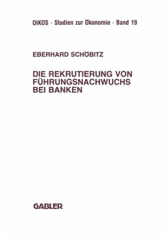 Die Rekrutierung von Führungsnachwuchs bei Banken (eBook, PDF) - Schöbitz, Eberhard
