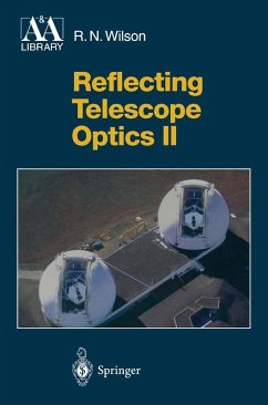 Reflecting Telescope Optics II (eBook, PDF) - Wilson, Raymond N.