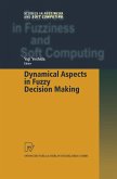 Dynamical Aspects in Fuzzy Decision Making (eBook, PDF)