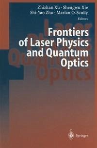 Frontiers of Laser Physics and Quantum Optics (eBook, PDF)