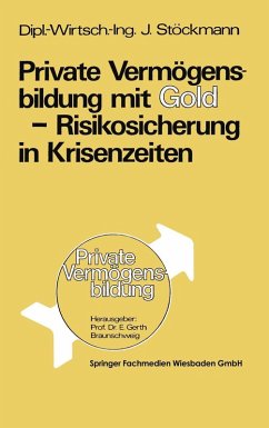 Cover Private Vermögensbildung mit Gold - Risikosicherung in Krisenzeiten (eBook, PDF)
