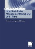 Interdisziplinäre Managementforschung und -lehre (eBook, PDF)