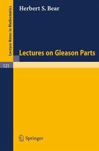 Lectures on Gleason Parts (eBook, PDF) - Bear, Herbert S.