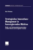 Strategisches Innovations-Management in konvergierenden Märkten (eBook, PDF)