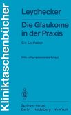 Die Glaukome in der Praxis (eBook, PDF)