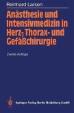 Anästhesie und Intensivmedizin in Herz-, Thorax- und Gefäßchirurgie (eBook, PDF)