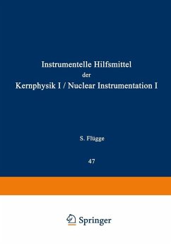 Nuclear Instrumentation I / Instrumentelle Hilfsmittel der Kernphysik I (eBook, PDF)