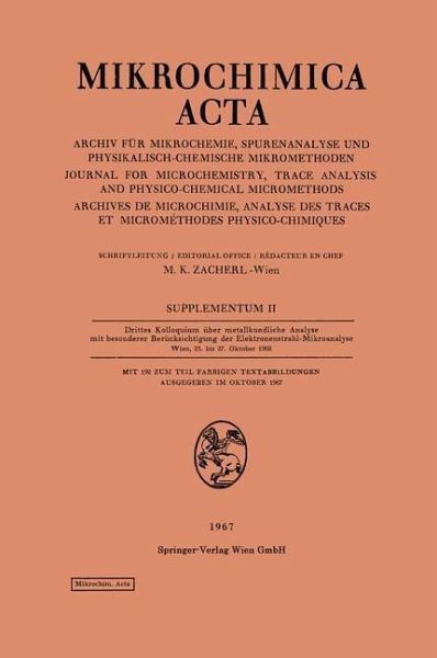Drittes Kolloquium über metallkundliche Analyse mit besonderer Berücksichtigung der Elektronenstrahl-Mikroanalyse Wien, 25. bis 27. Oktober 1966 (eBook, PDF) Drittes Kolloquium über metallkundliche Analyse mit besonderer Berücksichtigung der Elektronenstrahl-Mikroanalyse Wien, 25. bis 27. Oktober 1966 (eBook, PDF)