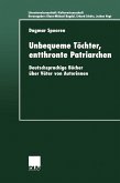 Unbequeme Töchter, entthronte Patriarchen (eBook, PDF)