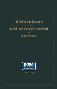 Aufgaben und Lösungen aus der Gleich- und Wechselstromtechnik (eBook, PDF) - Vieweger, Hugo; Vieweger, Walter