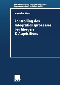 Controlling des Integrationsprozesses bei Mergers & Acquisitions (eBook, PDF) - Metz, Matthias