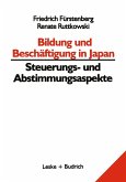 Bildung und Beschäftigung in Japan - Steuerungs- und Abstimmungsaspekte (eBook, PDF)