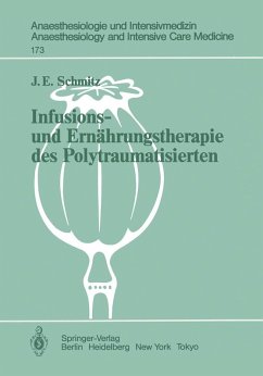 Infusions- und Ernährungstherapie des Polytraumatisierten (eBook, PDF) - Schmitz, J. E.