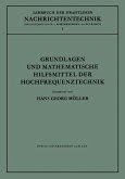 Grundlagen und mathematische Hilfsmittel der Hochfrequenztechnik (eBook, PDF)