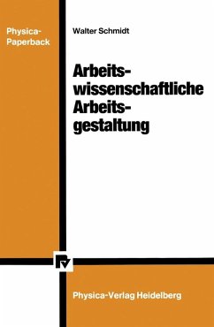 Arbeitswissenschaftliche Arbeitsgestaltung (eBook, PDF) - Schmidt, Walter