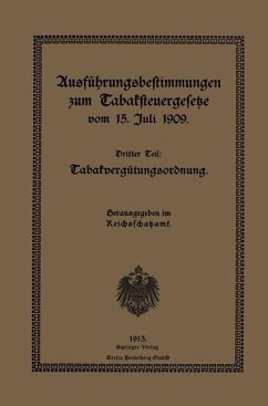 Cover Ausführungsbestimmungen zum Tabaksteuergesetze vom 15. Juli 1909 (eBook, PDF)