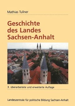 Geschichte des Landes Sachsen-Anhalt (eBook, PDF) - Tullner, Mathias