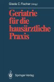 Geriatrie für die hausärztliche Praxis (eBook, PDF)