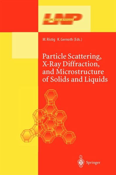 Particle Scattering, X-Ray Diffraction, and Microstructure of Solids and Liquids (eBook, PDF) Particle Scattering, X-Ray Diffraction, and Microstructure of Solids and Liquids (eBook, PDF)