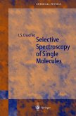 Selective Spectroscopy of Single Molecules (eBook, PDF)