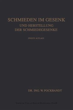 Schmieden im Gesenk und Herstellung der Schmiedegesenke (eBook, PDF) - Pockrandt, Willy; Woodworth, Joseph Vincent