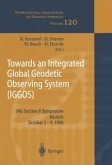 Towards an Integrated Global Geodetic Observing System (IGGOS) (eBook, PDF)