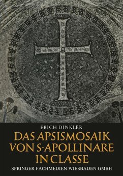 Das Apsismosaik von S. Apollinare in Classe (eBook, PDF) - Dinkler, Erich