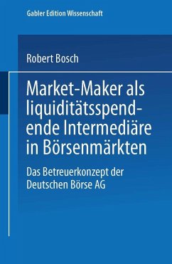 Market-Maker als liquiditätsspendende Intermediäre in Börsenmärkten (eBook, PDF) - Bosch, Robert