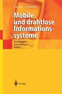 Mobile und drahtlose Informationssysteme (eBook, PDF) - Lehner, Franz