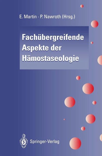 Fachübergreifende Aspekte der Hämostaseologie (eBook, PDF) Fachübergreifende Aspekte der Hämostaseologie (eBook, PDF)