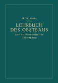 Lehrbuch des Obstbaus auf physiologischer Grundlage (eBook, PDF) Lehrbuch des Obstbaus auf physiologischer Grundlage (eBook, PDF)