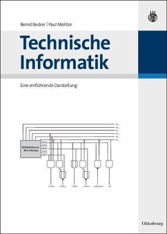Technische Informatik (eBook, PDF) - Becker, Bernd; Molitor, Paul