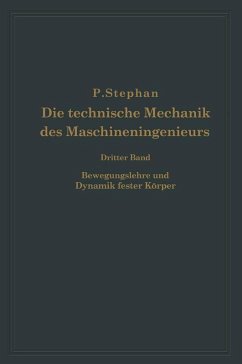 Die technische Mechanik des Maschineningenieurs mit besonderer Berücksichtigung der Anwendungen (eBook, PDF) - Stephan, P.