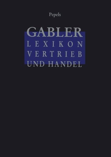 Gabler Lexikon Vertrieb und Handel (eBook, PDF) Gabler Lexikon Vertrieb und Handel (eBook, PDF)
