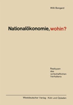 Nationalökonomie, wohin? (eBook, PDF) - Bongard, Willi